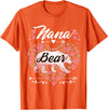 Nana Bear Shirt Designs and Gift Ideas for Grandma Nana Bear Shirt for Women - Cute Mother's Day and Birthday T-Shirt - Orange