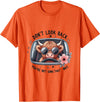 Don't Look Back You're Not Going That Way Cow Tee Don't Look Back You're Not Going That Way, Cow Funny T-Shirt - Orange