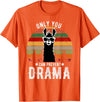 BR - LLAMA Tshirts Vintage Only You can Prevent Drama Llama T-Shirt - Orange