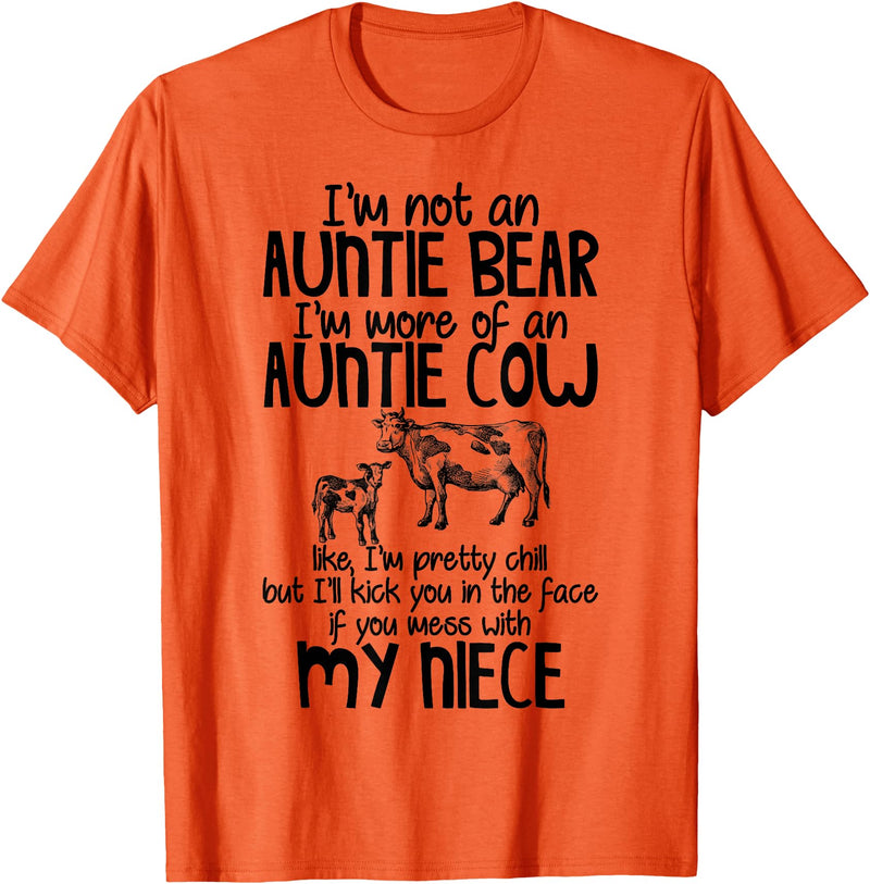 I'm Not An Auntie Bear I'm More Of An Auntie Cow T-Shirt - Orange
