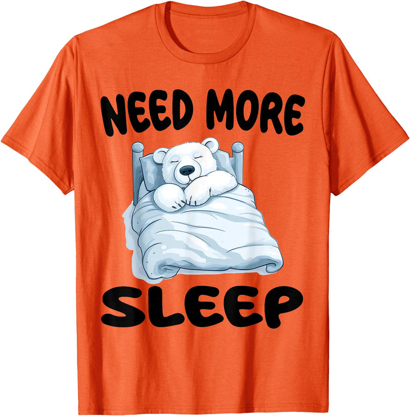 Polar Bear Pajamas & Nightgown .Co Cute Polar Bear Need More Sleep Pajamas Nightgown T-Shirt - Orange