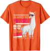 LLamas Alpaca Funny Animal Quotes Always Be Yourself Unless You Can Be A Llama Funny Gift T-Shirt - Orange
