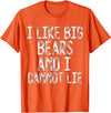 Gay Pride Gifts Funny I Like Big Bears And I Cannot Lie LGBTQ Gay Man Pride T-Shirt - Orange