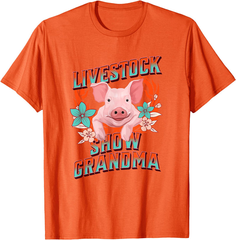 Showing Cattle & Pigs T-Shirts And Apparel Livestock Show Grandma - Shows Pigs at the Fair T-Shirt - Orange