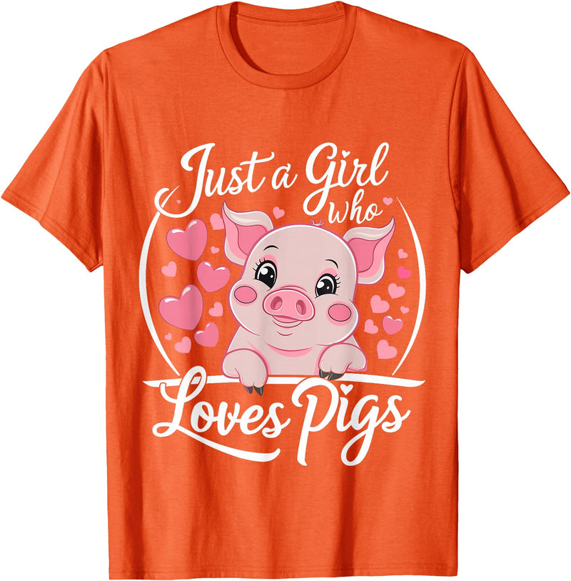 Funny Pig Lover & Owner Pig Lover Just A Girl Who Loves Pigs T-Shirt - Orange