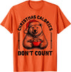 Funny Christmas Calories Polar Bear Xmas Food Tees Christmas Calories Don't Count Funny Polar Bear Cookie Meme T-Shirt - Orange
