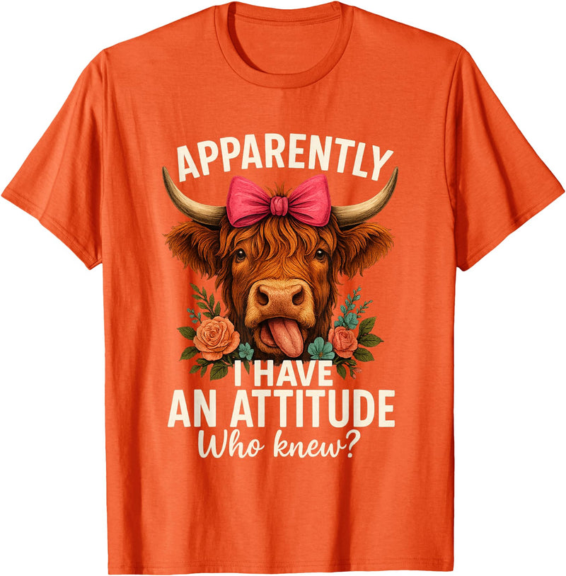 Mother's Day Gifts by LD Apparently I Have an Attitude Who Knew Sarcasm Highland Cow T-Shirt - Orange