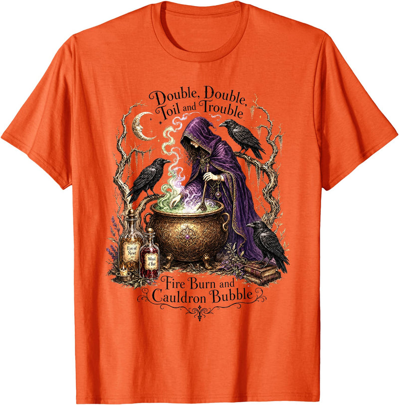 Double Toil And Trouble Witch Gothic Dark Humor Double Double Toil and Trouble Fire Burn Cauldron Bubble T-Shirt - Orange