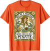 Bold Pirate Queen Independent Women Wear Co. Why Be A Princess When You Can Be A Pirate Tarot Girl T-Shirt - Orange