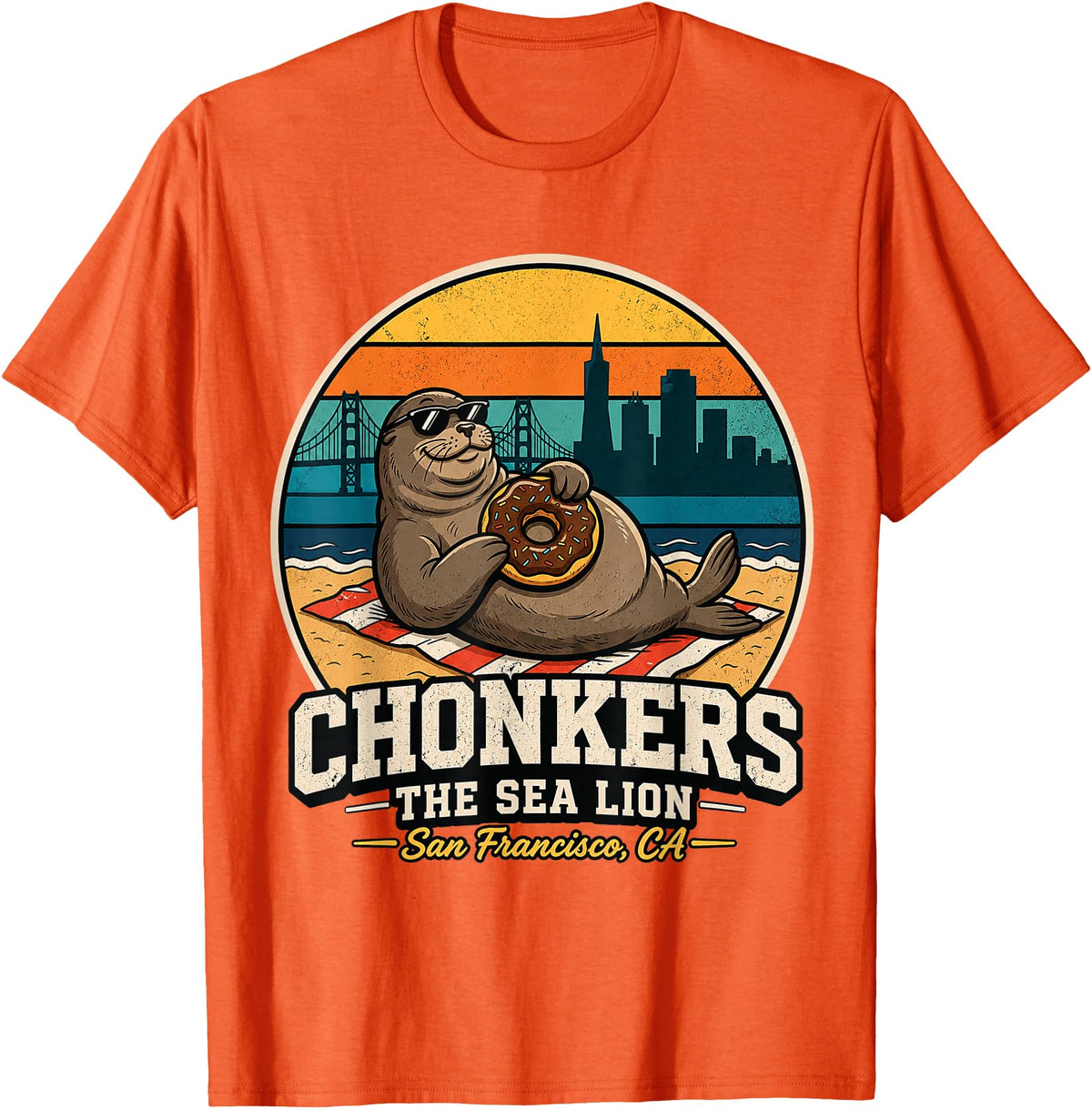 Chonkers The Sea Lion San Francisco Funny Seal Tee Chonkers The Sea Lion San Francisco Funny Seal T-Shirt - Orange