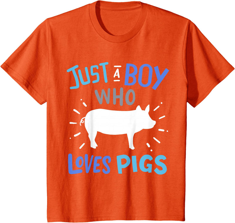 Kids Pig Just A Boy Who Loves Pigs Gift for Pig Lovers T-Shirt - Orange