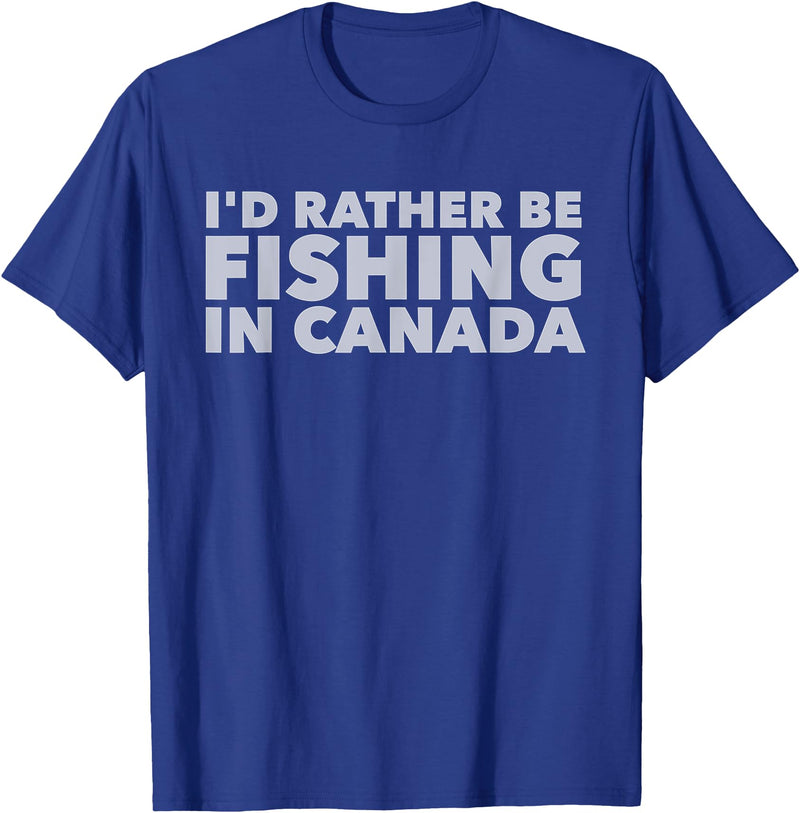 Fishing Trip Buddies Funny Designs I'd Rather Be Fishing In Canada Unisex-Adults Black Short Sleeve Classic Fit T-Shirt - Royal Blue