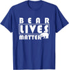 Funny Bear Lover Designs Bear Lover Gifts - Bear Lives Matter T-Shirt - Royal Blue