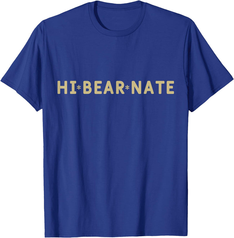 Funny hi bear nate Novelty Hi Bear Nate Funny T-Shirt - Royal Blue