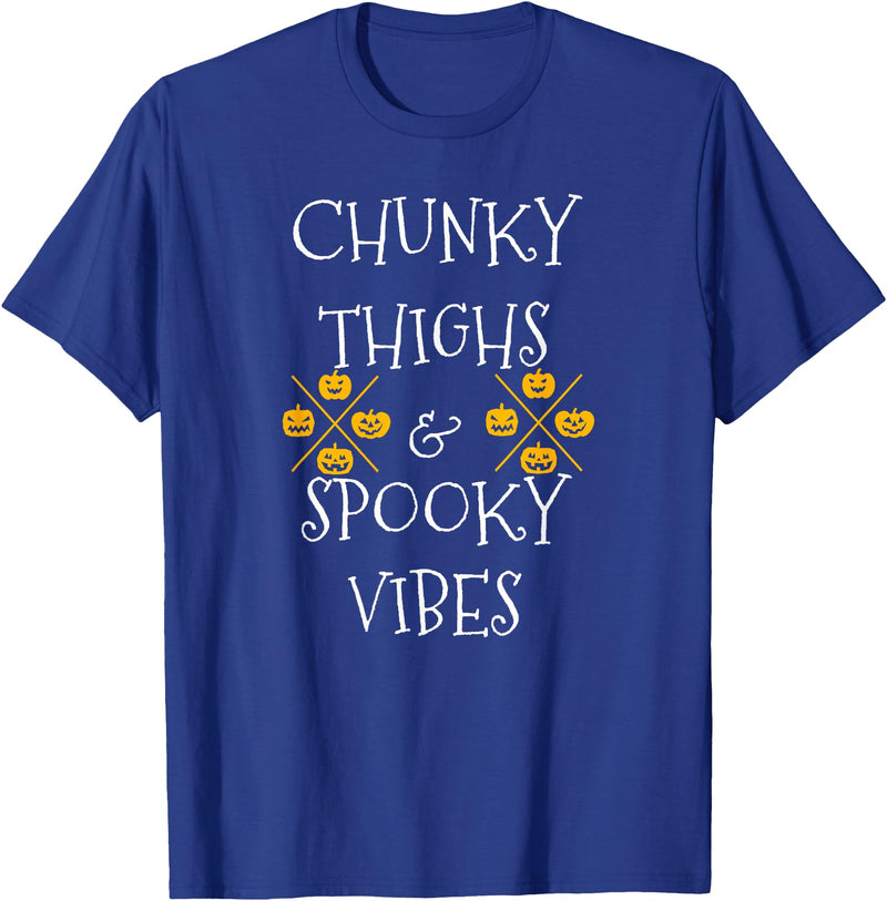 Chunky Thighs and Spooky Vibes Scary Halloween Costume Thick Thighs and Spooky Vibes T-Shirt - Royal Blue