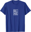 Way To Go Ball Hog Merch Ball Pig T-Shirt - Royal Blue