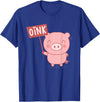 Funny Pig Lover Shirts Oink Cute Pig Lover Pig Farming Farmer Piglet Farm Animal T-Shirt - Royal Blue