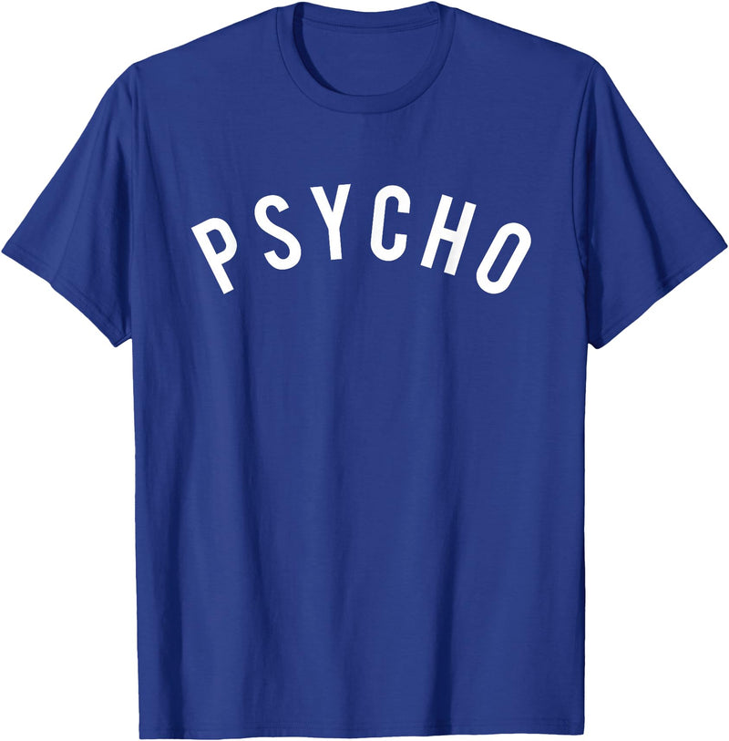Psycho T-shirt Tshirt / Just Word Only Psycho T Shirt Tee/Curved T-Shirt - Royal Blue