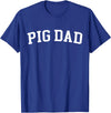 Pig Dad - Style Pig Dad T-Shirt - Royal Blue