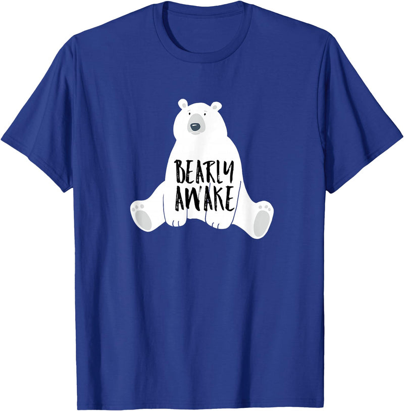 Polar Bear Tees and Cute Quotes Bearly Awake Polar Bear Tshirt Gift for Winter Bear Lover T-Shirt - Royal Blue