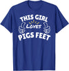 Pool This Girl Loves Various Food Apparel Fun Graphic-This Girl Loves Pigs Feet T-Shirt - Royal Blue