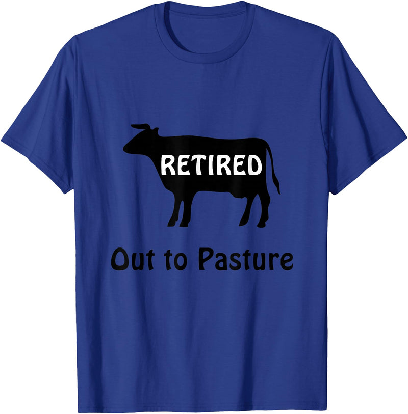 Retirees Gone Rogue Retirement Humor Designs Retired Out to Pasture Cow Retirement Humor T-Shirt - Royal Blue