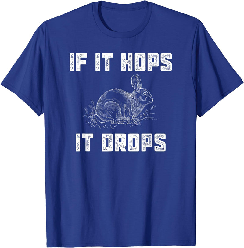 Funny Rabbit Hunting - Great Sarcastic Hunter Gift T-Shirt in Royal Blue