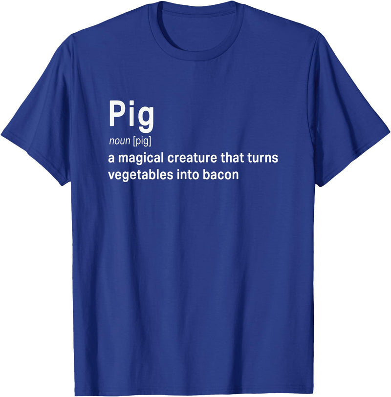 Best Top Pig Definition Quote Pun T-shirts Best Hilarious Pig and Bacon Definition Funny Gift T-Shirt - Royal Blue