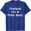 Lazy Polar Bear Costume Co. Pretend I'm A Polar Bear Costume Funny Bear Outfit Halloween T-Shirt - Royal Blue
