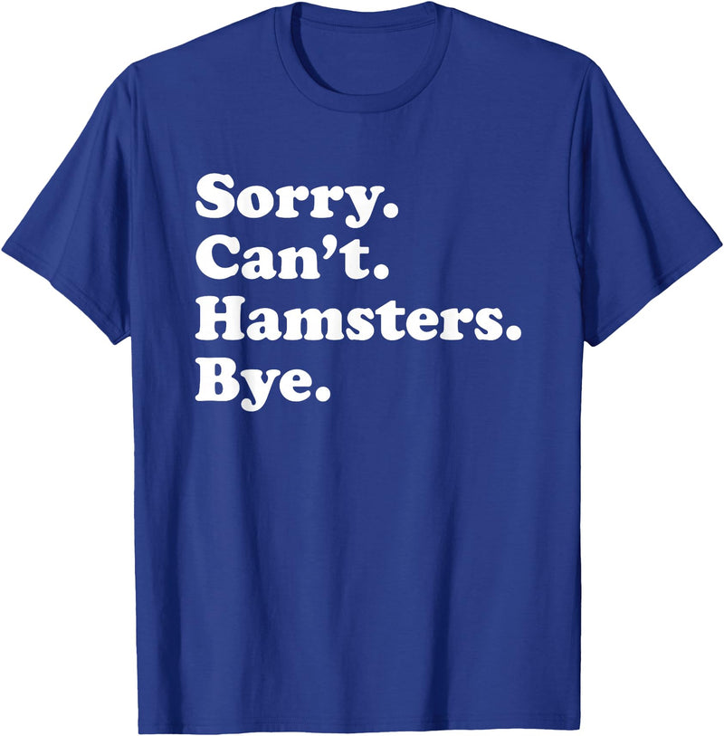 Funny Hamster Gift for Men Women Boys or Girls T-Shirt - Royal Blue