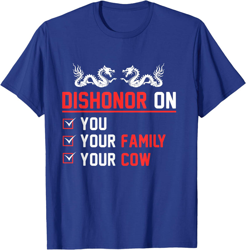 KIngswear Cow Dishonor On You Your Family Your Cow T-Shirt - Royal Blue