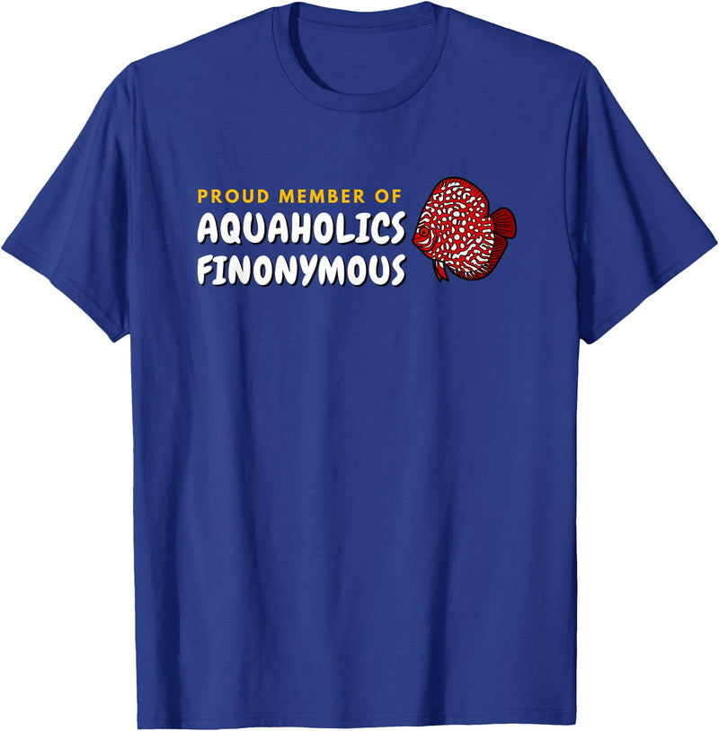 Aquarium Designs - Cichlids Tropical Discus Fish Proud Member of Aquaholics Discus Fish Lover Aquarist T-Shirt - Royal Blue