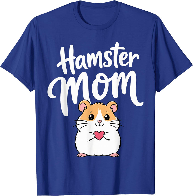 Hamster Mom Keeper Woman Girl Hamster T-Shirt - Royal Blue