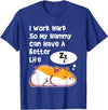 I Work Hard So My Pet Hammy Hamster Can Have A Better Life T-Shirt - Royal Blue