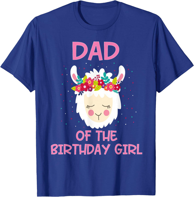 Llama Matching Birthday Party Theme Supplies Dad Of The Birthday Girl Llama First 1st Birthday Girl T-Shirt - Royal Blue