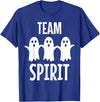 Ghost Halloween Gifts - Team Spirit Funny Ghost Pun - Team Spirit T-Shirt - Royal Blue