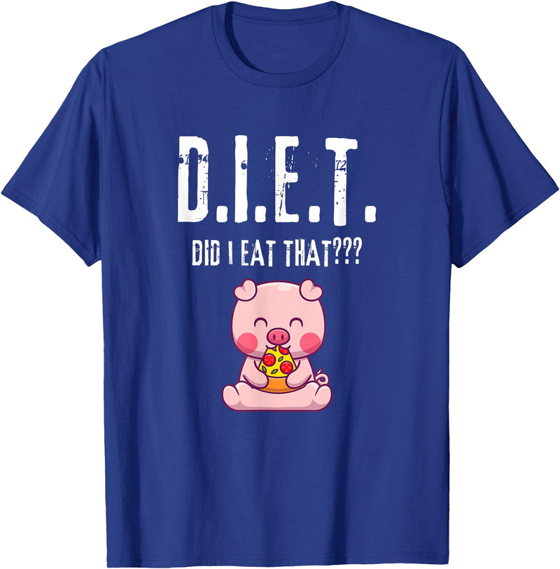 Drink Eat Enjoy Weight Gain Worry Diet Later CLR D.I.E.T. Did I Eat That Hungry Food Pig Pizza Buffet Novelty T-Shirt - Royal Blue