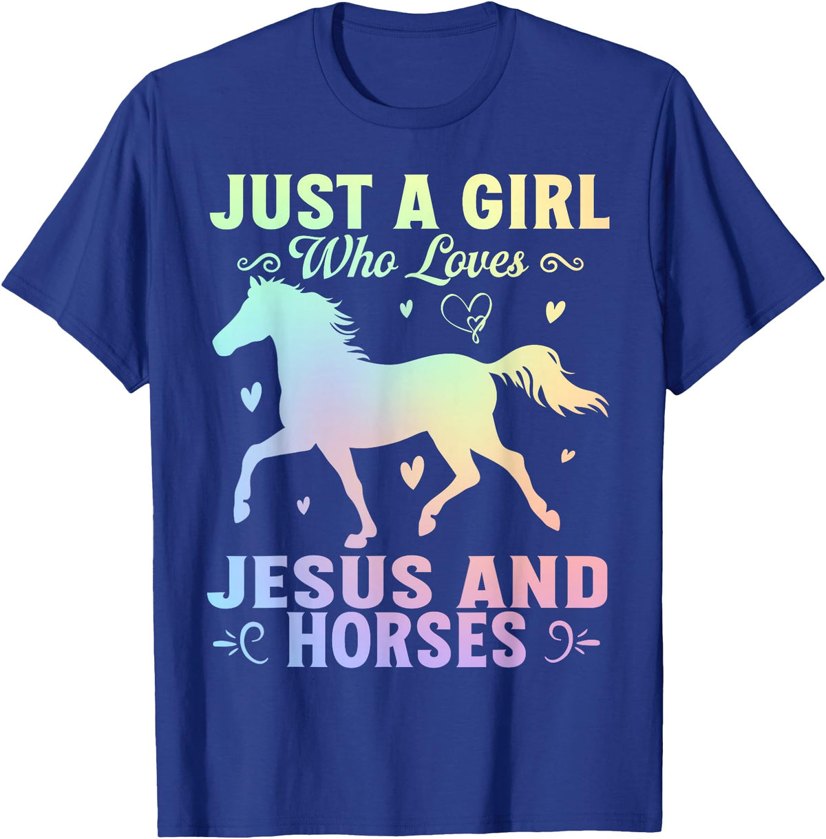 Jesus and Horses Christian Religious. Just A Girl Who Loves Jesus And Horses T-Shirt - Royal Blue