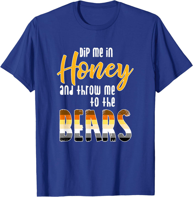 Bear Community - Schwule Bären CSD Dip me in Honey - CSD Gay Bears T-Shirt - Royal Blue