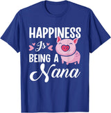 Gift For Nana Happiness Is Being A Nana Pig T-Shirt - Royal Blue