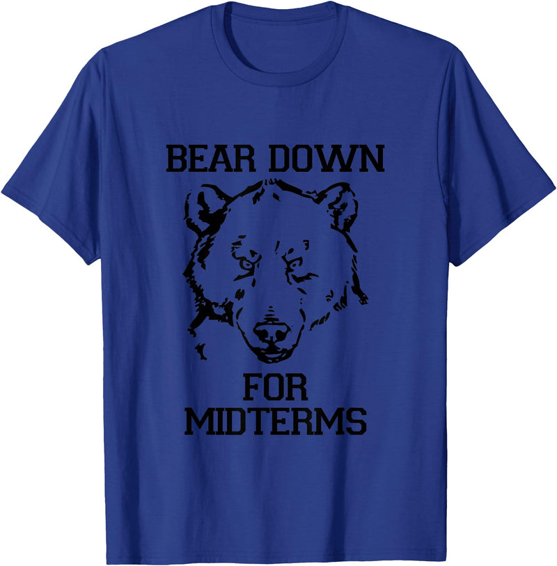 Bee Kind Tees Funny College Tests - Bear Down For Midterms T-Shirt - Royal Blue