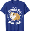 Guinea Pig Hamster Chinchilla Hedgehog Rodent In My Guinea Pig Mom Era T-Shirt - Royal Blue