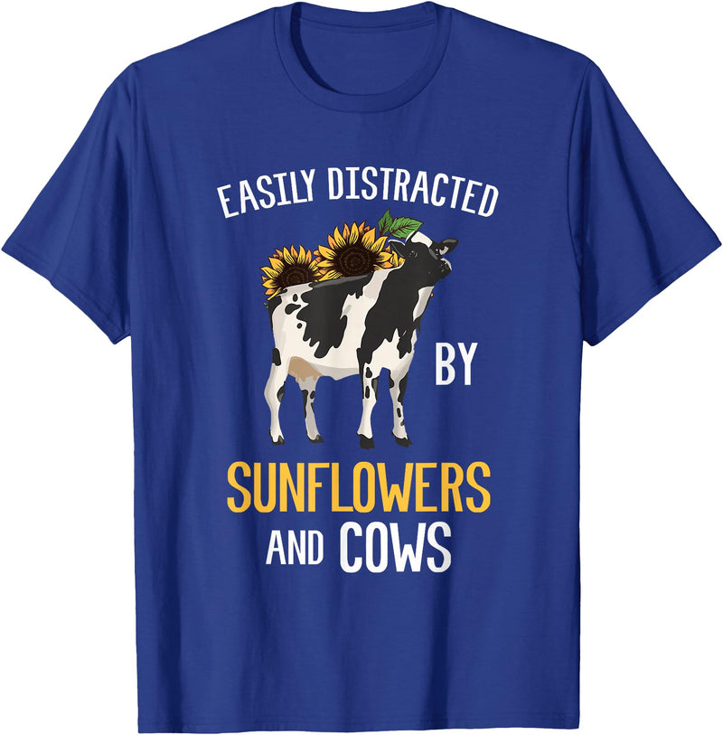 Funny Gift Idea for Sunflower and Cow Lovers Easily Distracted By Sunflowers and Cows T-Shirt - Royal Blue