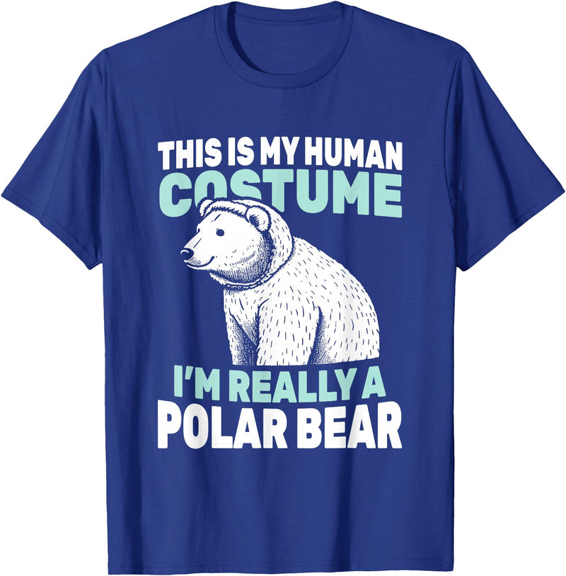 This Is My Human Costume I’m Really a Polar Bear T-Shirt - Royal Blue