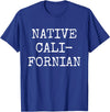 Native Californian T-Shirt - Cali California Bear Apparel T-Shirt - Royal Blue