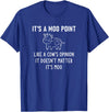 It's A Moo Point, Like A Cow's Opinion, Gag Gifts It's A Moo Point, Like A Cow's Opinion, Funny, Jokes T-Shirt - Royal Blue