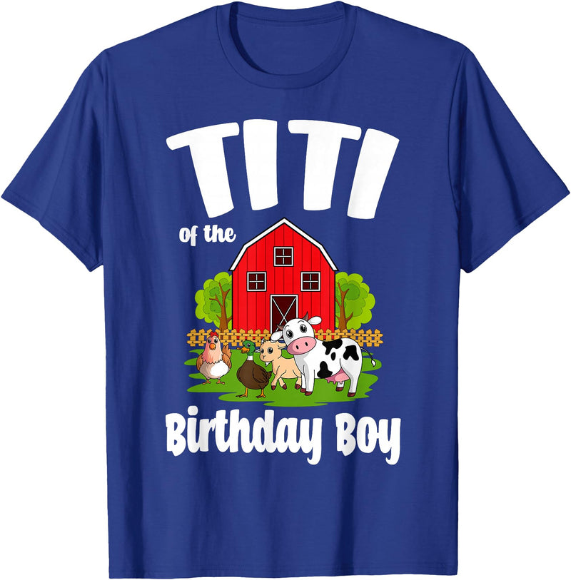 Birthday Boy Farm Animal Theme Titi Of The Birthday Boy Farm Animal Birthday Party Celebration T-Shirt - Royal Blue