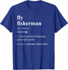 Fly Fishing Definition Design Fly Fisherman Definition Funny Fly Fishing T-Shirt - Royal Blue