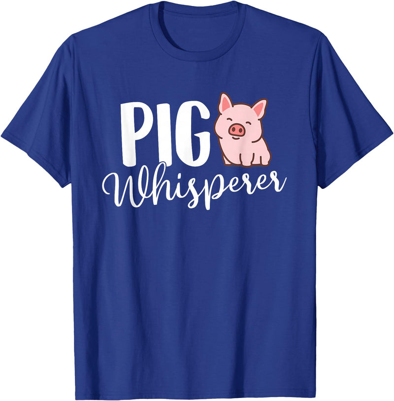 Funny Pig Lover Shirts Pig Whisperer - Pig Lover Pig Farming Piglet Farmer Farm T-Shirt Small - Royal Blue