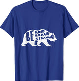 "Be Kind Brave Strong" Bear Silhouette T-Shirt